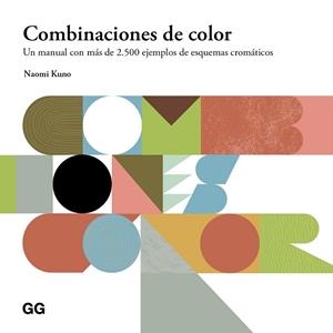 COMBINACIONES DE COLOR | 9788425236754 | KUNO, NAOMI | Llibreria L'Altell - Llibreria Online de Banyoles | Comprar llibres en català i castellà online - Llibreria de Girona