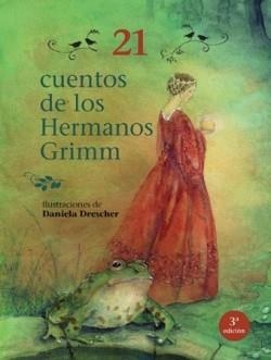 21 CUENTOS DE LOS HERMANOS GRIMM 3ª ED | 9791399257519 | DRESCHE, DANIELA | Llibreria Online de Banyoles | Comprar llibres en català i castellà online