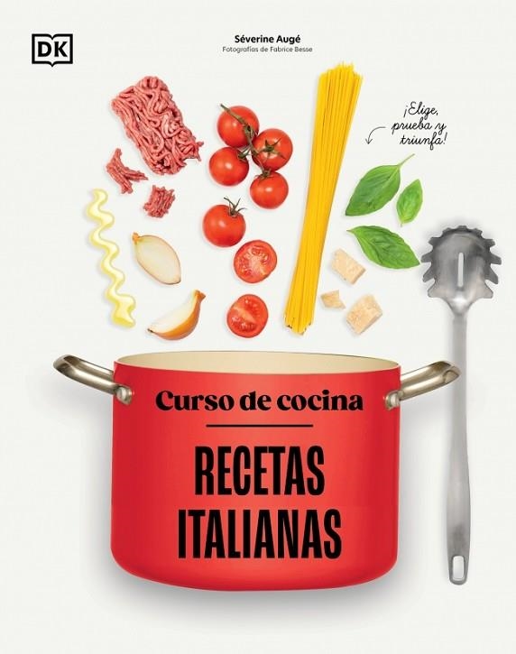 CURSO DE COCINA: RECETAS ITALIANAS | 9780241831397 | AUGÉ, SÉVERINE | Llibreria L'Altell - Llibreria Online de Banyoles | Comprar llibres en català i castellà online - Llibreria de Girona