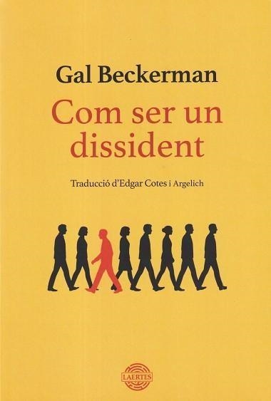 COM SER UN DISSIDENT | 9791388397042 | BECKERMAN, GAL | Llibreria Online de Banyoles | Comprar llibres en català i castellà online