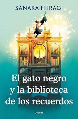 EL GATO NEGRO Y LA BIBLIOTECA DE LOS RECUERDOS | 9788425372711 | HIIRAGI, SANAKA | Llibreria Online de Banyoles | Comprar llibres en català i castellà online
