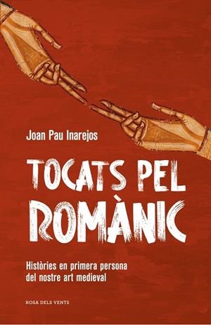 TOCATS PEL ROMÀNIC | 9791387653682 | INAREJOS, JOAN PAU | Llibreria Online de Banyoles | Comprar llibres en català i castellà online