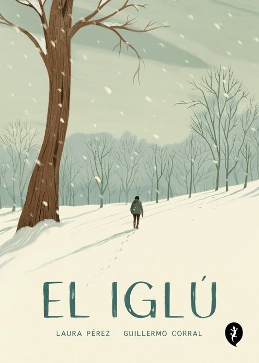 EL IGLÚ | 9788418347986 | CORRAL, GUILLERMO/PÉREZ, LAURA | Llibreria Online de Banyoles | Comprar llibres en català i castellà online