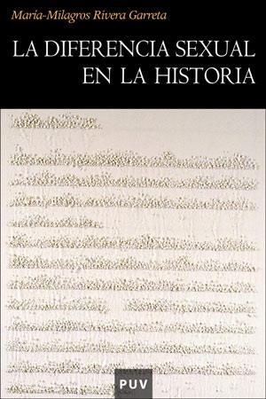 LA DIFERENCIA SEXUAL EN LA HISTORIA | 9788437061184 | RIVERA GARRETAS, MARÍA-MILAGROS | Llibreria Online de Banyoles | Comprar llibres en català i castellà online