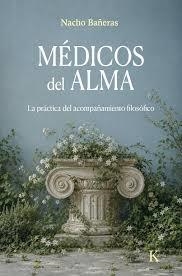 MÉDICOS DEL ALMA | 9788411214780 | BAÑERAS, NACHO | Llibreria Online de Banyoles | Comprar llibres en català i castellà online