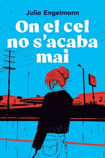 ON EL CEL NO S'ACABA MAI | 9791387672621 | ENGELMANN, JULIA | Llibreria Online de Banyoles | Comprar llibres en català i castellà online