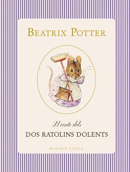 CONTE DELS DOS RATOLINS DOLENTS, EL | 9791388154393 | POTTER, BEATRIX | Llibreria L'Altell - Llibreria Online de Banyoles | Comprar llibres en català i castellà online - Llibreria de Girona