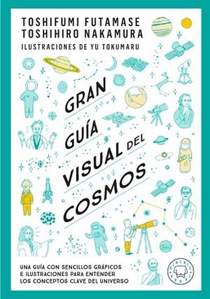 GRAN GUÍA VISUAL DEL COSMOS. NUEVA VERSIÓN EXTENDIDA Y ACTUALIZADA. | 9791388154683 | FUTAMASE, TOSHIFUMI/NAKAMARU, TOSHIMIRO | Llibreria L'Altell - Llibreria Online de Banyoles | Comprar llibres en català i castellà online - Llibreria de Girona