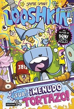 LOOSHKIN 2. ¡FUA! ¡MENUDO TORTAZO! | 9788408324799 | SMART, JAMIE | Llibreria Online de Banyoles | Comprar llibres en català i castellà online