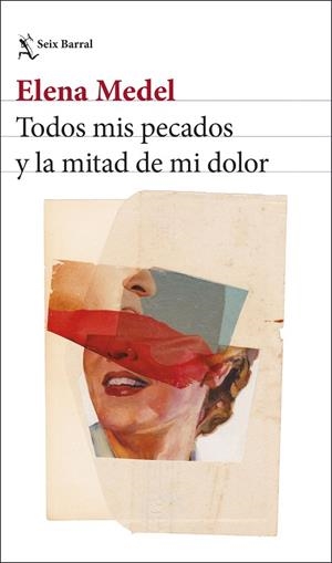 TODOS MIS PECADOS Y LA MITAD DE MI DOLOR | 9788432251306 | MEDEL, ELENA | Llibreria Online de Banyoles | Comprar llibres en català i castellà online