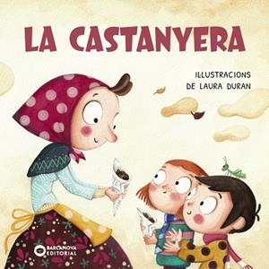 LA CASTANYERA | 9788448965006 | BARCANOVA, EDITORIAL | Llibreria L'Altell - Llibreria Online de Banyoles | Comprar llibres en català i castellà online - Llibreria de Girona