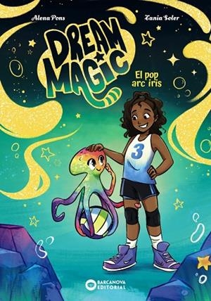DREAM MAGIC.EL POP ARC IRIS | 9788448967550 | PONS, ALENA | Llibreria Online de Banyoles | Comprar llibres en català i castellà online