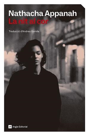 LA NIT AL COR | 9791387853563 | APPANAH, NATHACHA | Llibreria L'Altell - Llibreria Online de Banyoles | Comprar llibres en català i castellà online - Llibreria de Girona