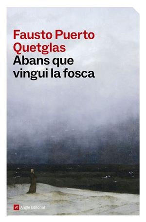 ABANS QUE VINGUI LA FOSCA | 9791387853556 | PUERTO QUETGLAS, FAUSTO | Llibreria L'Altell - Llibreria Online de Banyoles | Comprar llibres en català i castellà online - Llibreria de Girona