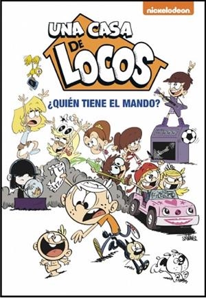 UNA CASA DE LOCOS. CÓMIC 1 - ¿QUIÉN TIENE EL MANDO? | 9788448852979 | NICKELODEON | Llibreria Online de Banyoles | Comprar llibres en català i castellà online
