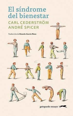 EL SÍNDROME DEL BIENESTAR | 9791399108897 | CEDERSTRÖM, CARL/SPICER, ANDRÉ | Llibreria Online de Banyoles | Comprar llibres en català i castellà online