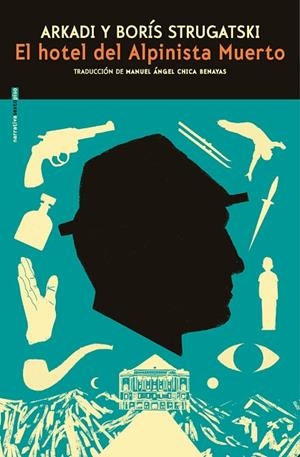 EL HOTEL DEL ALPINISTA MUERTO | 9791388051104 | STRUGATSKIÏ, ARKADIÏ NATANOVICH/STRUGATSKIÏ, BORIS NATANOVICH | Llibreria Online de Banyoles | Comprar llibres en català i castellà online