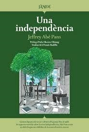 UNA INDEPENDENCIA (CAT) | 9791387656140 | ABÉ PANS, JEFFREY | Llibreria Online de Banyoles | Comprar llibres en català i castellà online