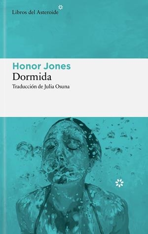 DORMIDA | 9788410178960 | JONES, HONOR | Llibreria Online de Banyoles | Comprar llibres en català i castellà online