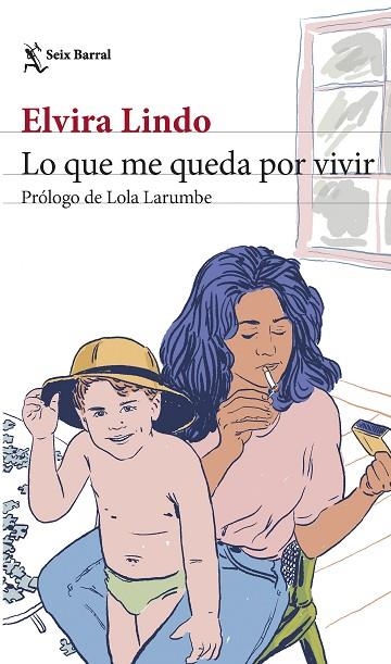 LO QUE ME QUEDA POR VIVIR | 9788432242137 | LINDO, ELVIRA | Llibreria Online de Banyoles | Comprar llibres en català i castellà online