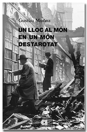 LLOC AL MÓN EN UN MÓN DESTAROTAT, UN | 9791387680312 | MUÑOZ VEIGA, GUSTAU | Llibreria Online de Banyoles | Comprar llibres en català i castellà online