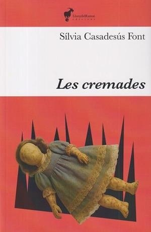 CREMADES, LES | 9791399153644 | CASADESÚS FONT, SILVIA | Llibreria Online de Banyoles | Comprar llibres en català i castellà online