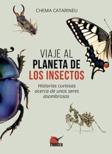 VIAJE AL PLANETA DE LOS INSECTOS | 9791387759223 | CATARINEU, CHEMA | Llibreria Online de Banyoles | Comprar llibres en català i castellà online