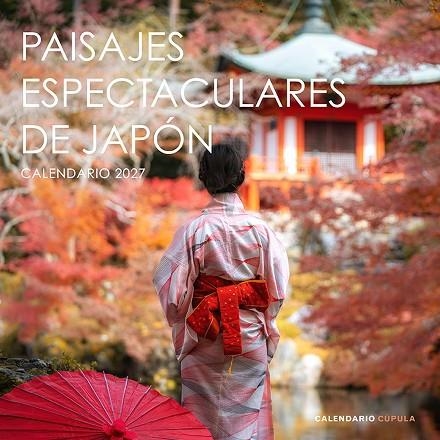 CALENDARIO PAISAJES ESPECTACULARES JAPÓN 2027 | 9788448049324 | AA. VV. | Llibreria L'Altell - Llibreria Online de Banyoles | Comprar llibres en català i castellà online - Llibreria de Girona