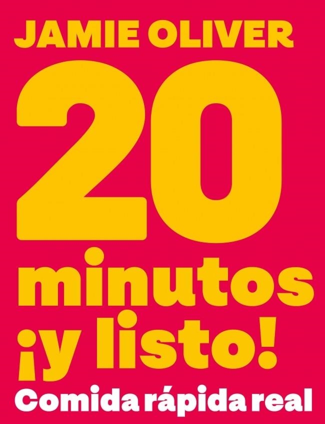 20 MINUTOS ¡Y LISTO! | 9788425374074 | OLIVER, JAMIE | Llibreria Online de Banyoles | Comprar llibres en català i castellà online