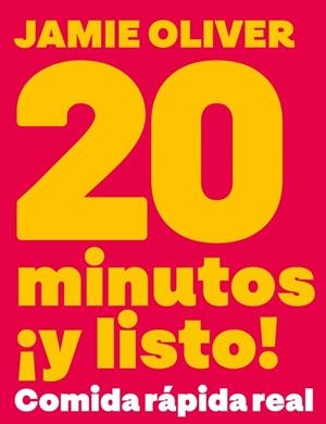 20 MINUTOS ¡Y LISTO! | 9788425374074 | OLIVER, JAMIE | Llibreria Online de Banyoles | Comprar llibres en català i castellà online