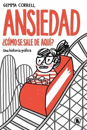 ANSIEDAD. ¿CÓMO SE SALE DE AQUÍ? | 9788402431967 | CORRELL, GEMMA | Llibreria L'Altell - Llibreria Online de Banyoles | Comprar llibres en català i castellà online - Llibreria de Girona
