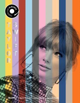 TAYLOR SWIFT. TODOS SUS ÁLBUMES | 9791388023347 | MCAVOY, MOIRA/WEIS, JOANNA | Llibreria Online de Banyoles | Comprar llibres en català i castellà online