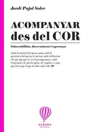 ACOMPANYAR DES DEL COR | 9791399180190 | PUJOL, JORDI | Llibreria Online de Banyoles | Comprar llibres en català i castellà online