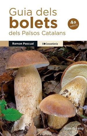 GUIA DELS BOLETS DELS PAÏSOS CATALANS | 9788413566580 | PASCUAL LLUVIÀ, RAMON | Llibreria Online de Banyoles | Comprar llibres en català i castellà online