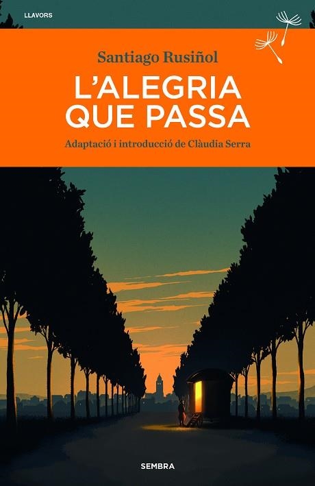 L'ALEGRIA QUE PASSA | 9788410198487 | RUSIÑOL, SANTIAGO | Llibreria Online de Banyoles | Comprar llibres en català i castellà online