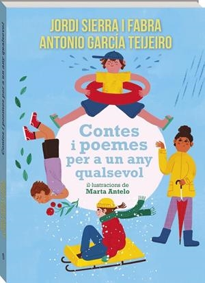 CONTES I POEMES PER A UN ANY QUALSEVOL | 9791387883430 | SIERRA I FABRA, JORDI/GARCÍA TEIJEIRO, ANTONIO/ANTELO ALEMANY, MARTA | Llibreria Online de Banyoles | Comprar llibres en català i castellà online