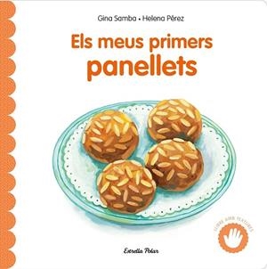 ELS MEUS PRIMERS PANELLETS AMB TEXTURES | 9791387903619 | SAMBA, GINA | Llibreria Online de Banyoles | Comprar llibres en català i castellà online