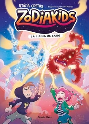 ZODIAKIDS 2. LA LLUNA DE SANG | 9791387783822 | COSTAS, LEDICIA/RANCEL, GUILLE | Llibreria L'Altell - Llibreria Online de Banyoles | Comprar llibres en català i castellà online - Llibreria de Girona