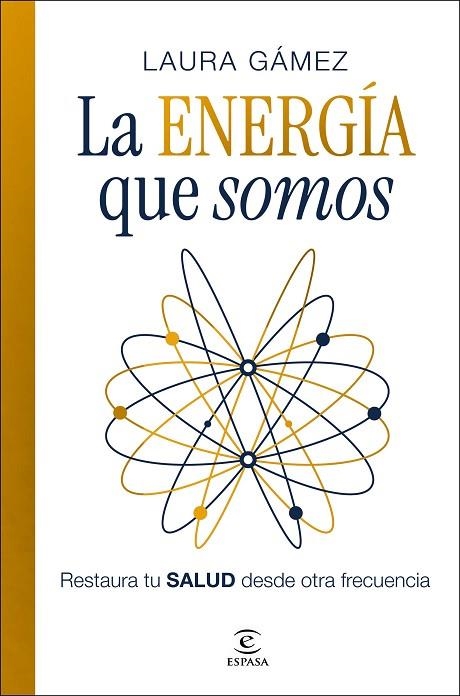 LA ENERGÍA QUE SOMOS | 9788467083132 | GÁMEZ, LAURA | Llibreria Online de Banyoles | Comprar llibres en català i castellà online