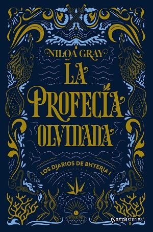 LA PROFECÍA OLVIDADA | 9788408324843 | GRAY, NILOA | Llibreria Online de Banyoles | Comprar llibres en català i castellà online