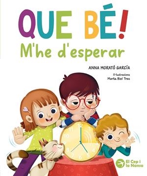 QUE BÉ! M'HE D'ESPERAR | 9791387876289 | MORATÓ GARCÍA, ANNA | Llibreria Online de Banyoles | Comprar llibres en català i castellà online