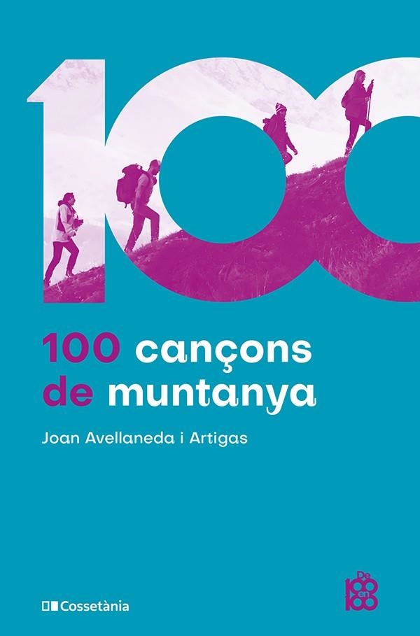 100 CANÇONS DE MUNTANYA | 9788413565576 | AVELLANEDA I ARTIGAS, JOAN | Llibreria Online de Banyoles | Comprar llibres en català i castellà online