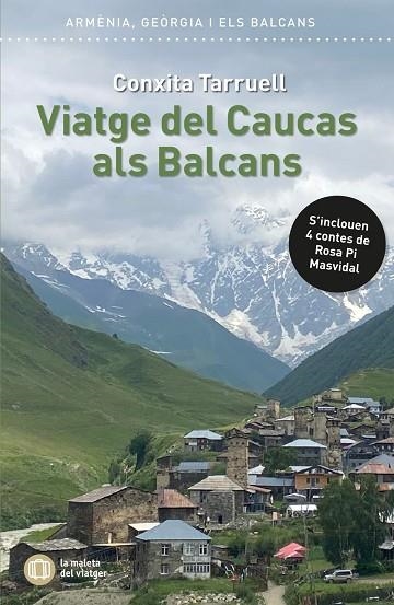 VIATGE DEL CÀUCAS ALS BALCANS | 9791399153187 | TARRUELL I LLONCH, CONXITA | Llibreria Online de Banyoles | Comprar llibres en català i castellà online
