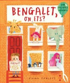 BENGALET, ON ETS? | 9788466160520 | YARLETT, EMMA | Llibreria L'Altell - Llibreria Online de Banyoles | Comprar llibres en català i castellà online - Llibreria de Girona