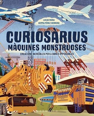 CURIOSÀRIUS. MÀQUINES MONSTRUOSES | 9788410417632 | RIERA, LUCAS | Llibreria Online de Banyoles | Comprar llibres en català i castellà online