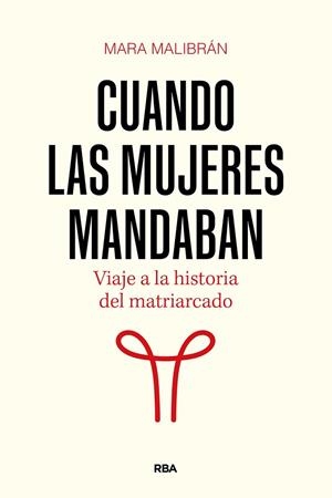 CUANDO LAS MUJERES MANDABAN | 9788411326322 | MALIBRÁN, MARA | Llibreria Online de Banyoles | Comprar llibres en català i castellà online