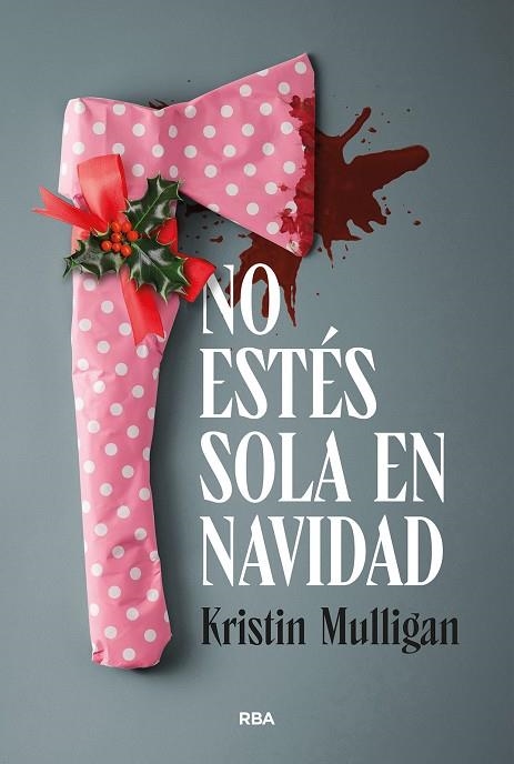 NO ESTÉS SOLA EN NAVIDAD | 9791370311100 | MULLIGAN, KRISTIN | Llibreria Online de Banyoles | Comprar llibres en català i castellà online