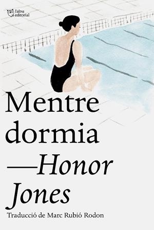 MENTRE DORMIA | 9791387672676 | JONES, HONOR | Llibreria Online de Banyoles | Comprar llibres en català i castellà online