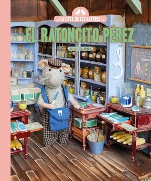 LA CASA DE LOS RATONES. EL RATONCITO PÉREZ | 9791388154331 | SCHAAPMAN, KARINA | Llibreria Online de Banyoles | Comprar llibres en català i castellà online