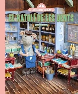 LA CASA DE LOS RATONES. EL RATOLÍ DE LES DENTS | 9791388154348 | SCHAAPMAN, KARINA | Llibreria Online de Banyoles | Comprar llibres en català i castellà online